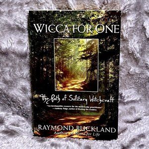 WICCA FOR ONE  The Path of Solitary Witchcraft, by Raymond Buckland